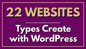 Read more about the article 22 Popular Types of Websites Create With WordPress [+Examples]